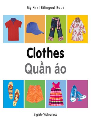 cover image of My First Bilingual Book-Clothes (English-Vietnamese)